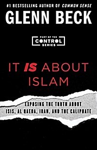 It Is about Islam: Exposing the Truth about Isis, Al Qaeda, Iran, and the Caliphate (Paperback)