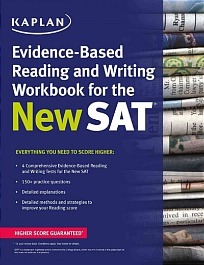 Kaplan Evidence-Based Reading, Writing, and Essay Workbook for the New SAT (Paperback)