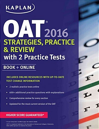 Kaplan Oat 2016 Strategies, Practice, and Review with 2 Practice Tests: Book + Online (Paperback)