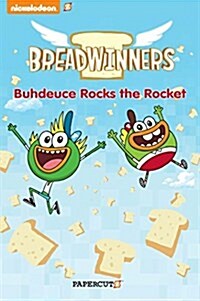 Breadwinners #2: Buhdeuce Rocks the Rocket (Paperback)