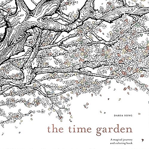 [중고] The Time Garden: A Magical Journey and Coloring Book (Paperback)