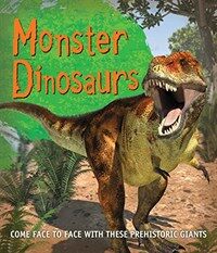 Fast Facts: Monster Dinosaurs: Come Face to Face with These Prehistoric Giants (Paperback)