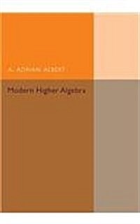 Modern Higher Algebra (Paperback)