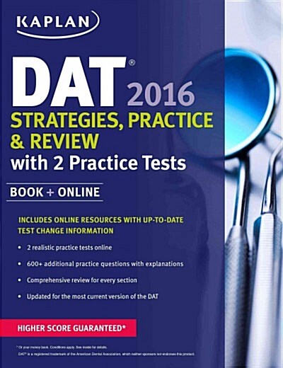 Kaplan DAT 2016 Strategies, Practice, and Review with 2 Practice Tests: Book + Online (Paperback)