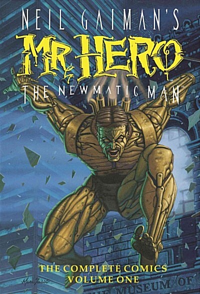 Neil Gaimans Mr. Hero Complete Comics Vol. 1: The Newmatic Man (Hardcover)