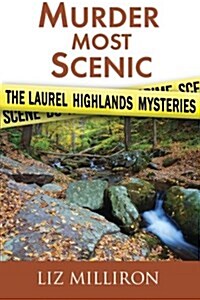 Murder Most Scenic: The Laurel Highlands Mysteries Short Story Collection (Paperback)