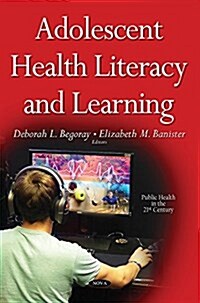 Adolescent Health Literacy and Learning (Hardcover)