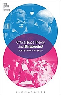 Critical Race Theory and Bamboozled (Hardcover)