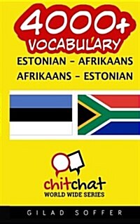 4000+ Estonian - Afrikaans Afrikaans - Estonian Vocabulary (Paperback)