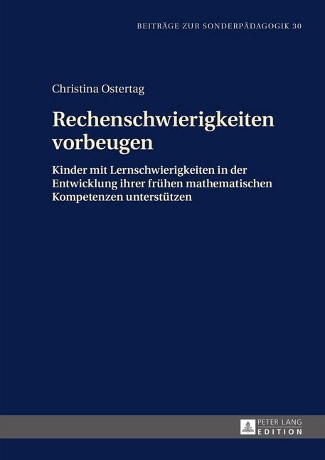 Rechenschwierigkeiten Vorbeugen: Kinder Mit Lernschwierigkeiten in Der Entwicklung Ihrer Fruehen Mathematischen Kompetenzen Unterstuetzen (Hardcover)