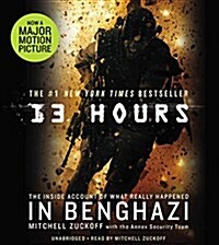 13 Hours: The Inside Account of What Really Happened in Benghazi (Audio CD)