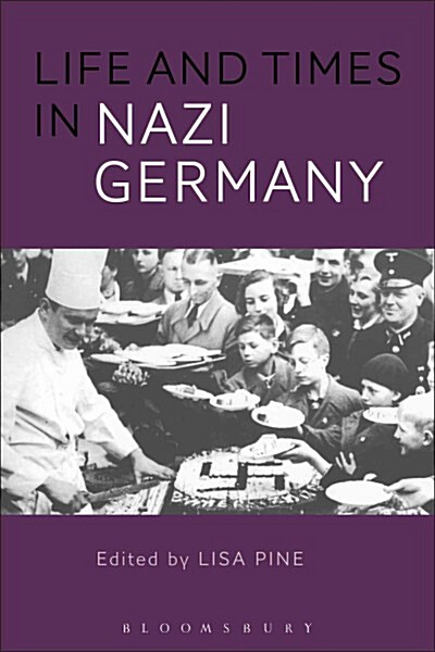 Life and Times in Nazi Germany (Hardcover)