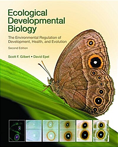 Ecological Developmental Biology: The Environmental Regulation of Development, Health, and Evolution (Paperback, 2)