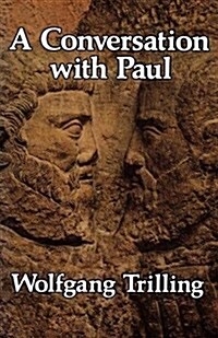 A Conversation with Paul (Paperback)