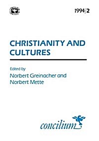 Christianity & Cultures: Concilium 1994/95 (Paperback)