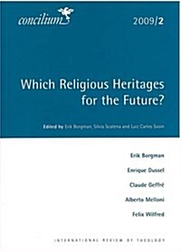 Concilium 2009/2 Which Religious Heritages for the Future? (Paperback)