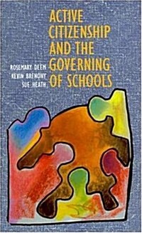 Active Citizenship and the Governing of Schoolsaa (Paperback)