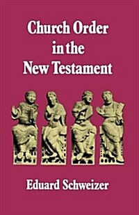 Church Order in the New Testament (Paperback, Revised ed)
