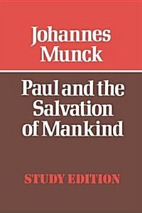 Paul and the Salvation of Mankind (Paperback, New impression)