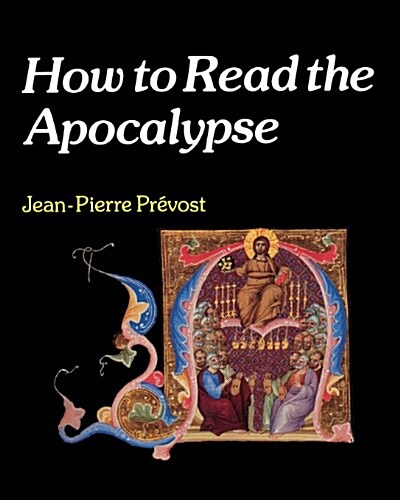 How to Read the Apocalypse (Paperback)