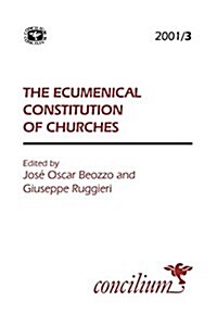 The Ecumenical Constitution of Churches (Paperback)