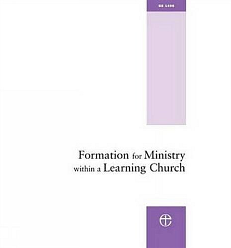 Formation for Ministry within a Learning Church : The Hind Report (Paperback)