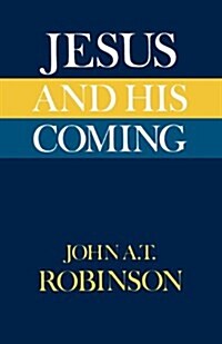 Jesus and His Coming (Paperback, New impression)
