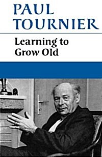 Learning to Grow Old (Paperback)