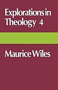 Explorations in Theology (Paperback)