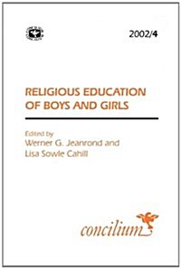 The Religious Education of Boys and Girls (Paperback)