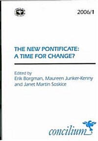 The New Pontificate : A Time for Change? (Paperback)