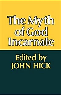 The Myth of God Incarnate (Paperback)