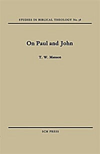 On Paul and John : Selected Theological Themes (Paperback)