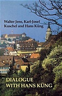 Dialogue with Hans Kung (Paperback)