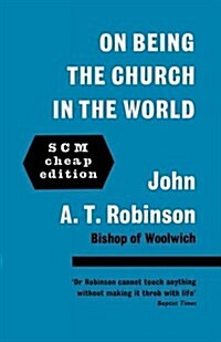 On Being the Church in the World (Paperback)