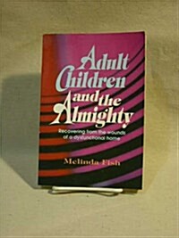 Adult Children and the Almighty (Paperback)