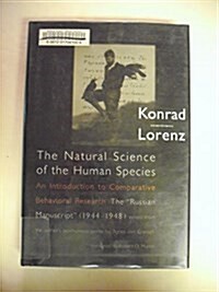 The Natural Science of the Human Species: An Introduction to Comparative Behavioral Research: The (Hardcover, 0)