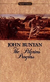The Pilgrims Progress (Signet classics) (Mass Market Paperback)
