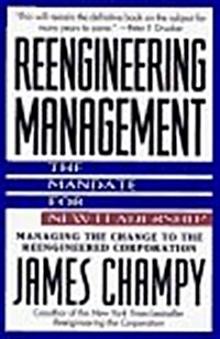 Reengineering Management: The Mandate for New Leadership (Hardcover, 1st)
