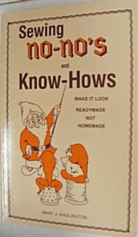 Sewing No-Nos and Know-Hows (Paperback)