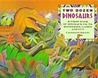 Two Dozen Dinosaurs : My First Book of Dinosaur Facts, Mysteries, Games and Fun (Paperback, English Language)