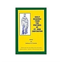 Daily Readings from the Writings of St. John Chrysostom (Paperback)