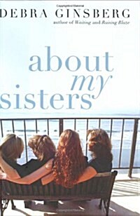 About My Sisters (Hardcover, First Edition, Deckle Edge)