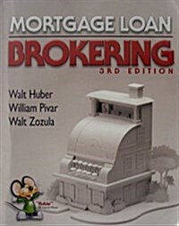 Mortgage Loan Brokering, 3rd Edition (Paperback, 3Rd)