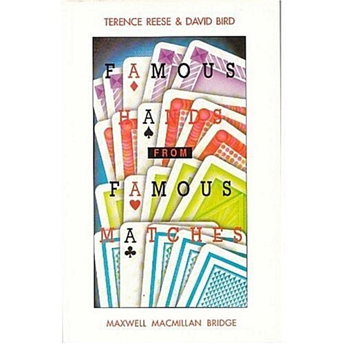 Famous Hands from Famous Matches (Maxwell Macmillan Bridge Series) (Paperback, 1st)