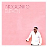 Incognito - Eleven