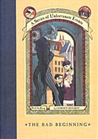 A Series of Unfortunate Events #01: The Bad Beginning (Hardcover)