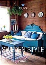 Sweden Style: Exteriors, Interiors, Details (Paperback)