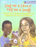Sing Me a Story! Tell Me a Song! (Paperback, Compact Disc)