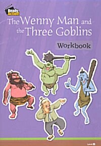 Ready Action 2 : The Wenny Man and the Three Goblins (Workbook)